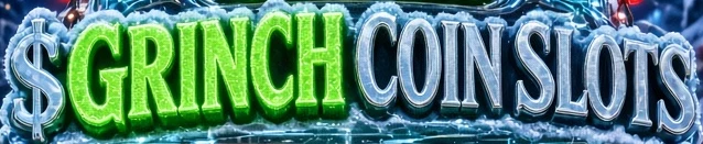 $GRINCH Coin Slots